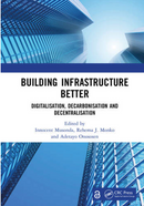 Building Infrastructure Better Digitalisation, Decarbonisation and Decentralisation  1st Edition