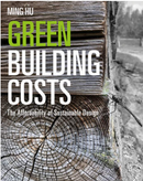 Green Building Costs The Affordability of Sustainable Design 1st Edition