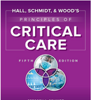 Hall, Schmidt, and Wood's Principles of Critical Care, Fifth Edition 5th Edition