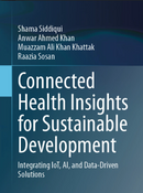 Connected Health Insights for Sustainable Development: Integrating IoT, AI, and Data-Driven Solutions