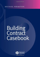 Powell-Smith and Furmston's Building Contract Casebook 4th Edition